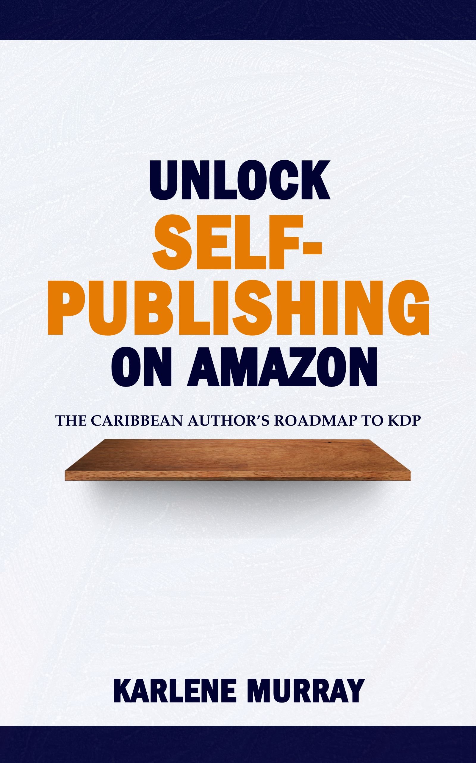 Unlock Self-Publishing on Amazon cover