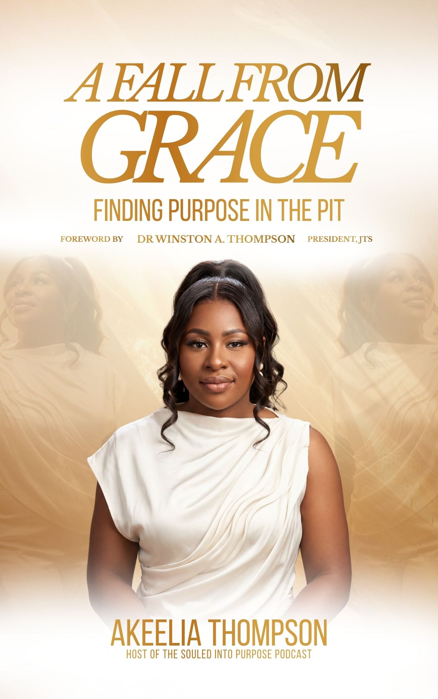 A Fall From Grace: Finding Purpose in the Pit by Akeelia Thompson, a Christian inspirational book about faith, healing, purpose, and overcoming life's challenges.