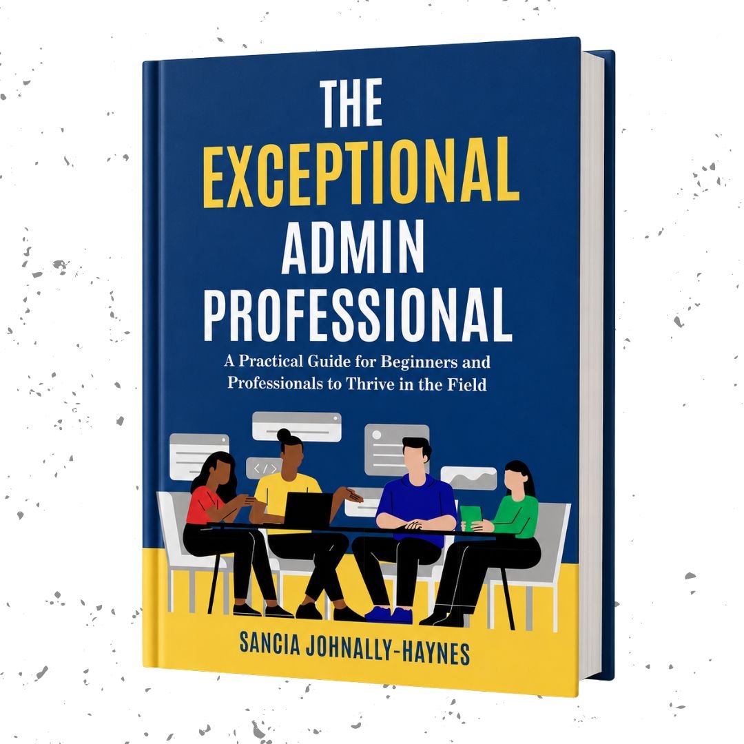 Front cover of The Exceptional Admin Professional by Sancia Johnally-Haynes, a career development guide for administrative professionals.